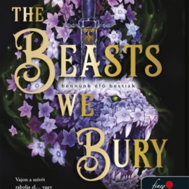 The Beasts We Bury - Bennünk Élő Bestiák