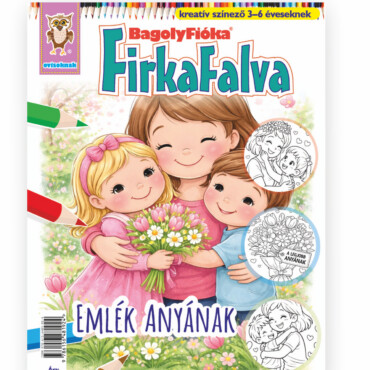 Bagolyfióka - Firkafalva: Emlék Anyának (Kreatív Színező Füzet Óvodásoknak)