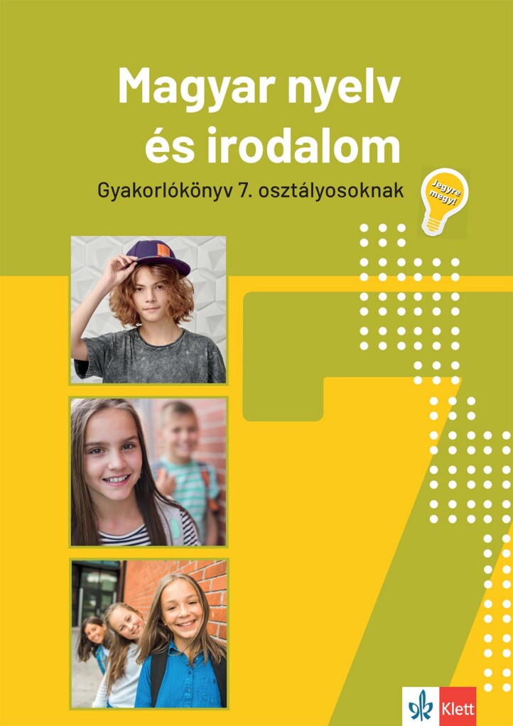 Magyar Nyelv És Irodalom Gyak.könyv 7. Oszt.(2026)-Jegyre Megy!