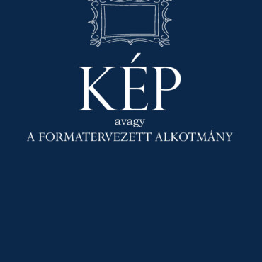 Kép - Avagy A Formatervezett Alkotmány