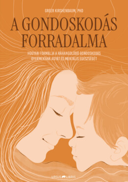 A Gondoskodás Forradalma
