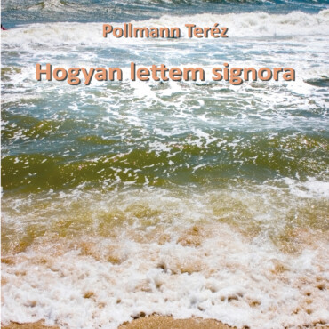 Hogyan Lettem Signora