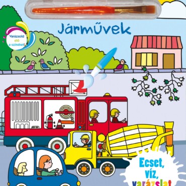 Járművek - Ecset, Víz, Varázslat