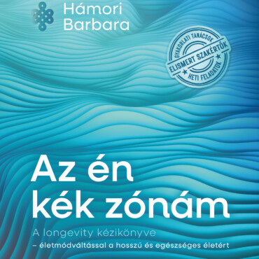 Az Én Kék Zónám - A Longevity Kézikönyve