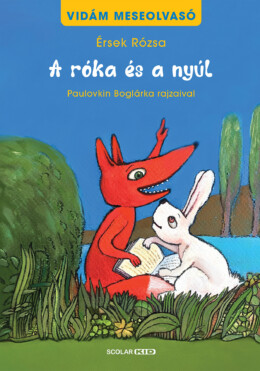 A Róka És A Nyúl - Vidám Meseolvasó 1. Kötet (2. Kiadás)