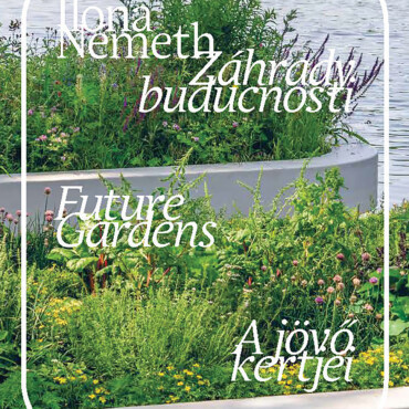 Future Gardens - A Jövő Kertjei