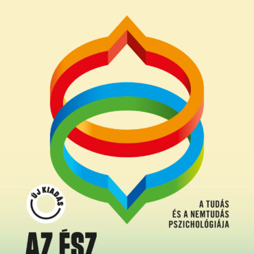 Az Ész Segédigéi - A Tudás És A Nemtudás Pszichológiája - Új Kiadás