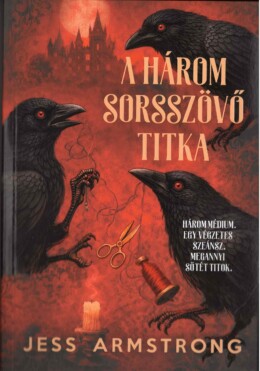 A Három Sorsszövő Titka - Éldekorált