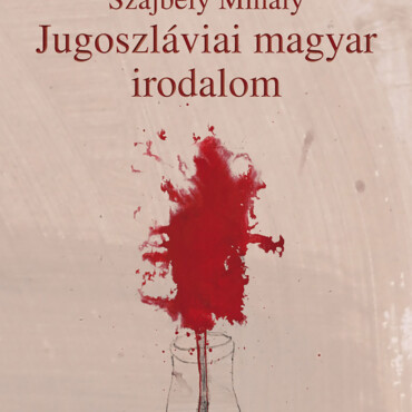 Jugoszláviai Magyar Irodalom