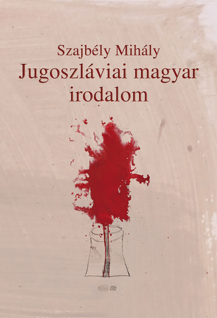 Jugoszláviai Magyar Irodalom
