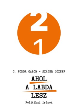 Ahol A Labda Lesz - Politikai Írások