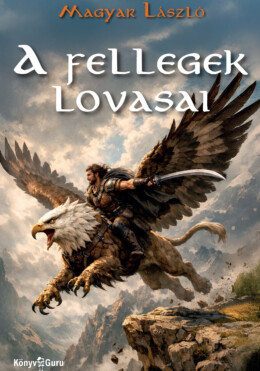 A Fellegek Lovasai