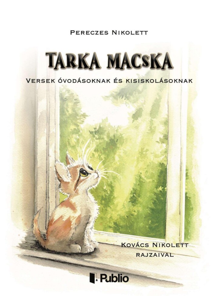 Tarka Macska - Versek Óvodásoknak És Kisiskolásoknak