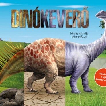 Dinókeverő - Alkosd Meg Saját Dinoszauruszodat!