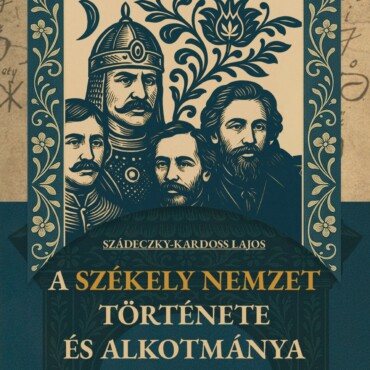 A Székely Nemzet Története És Alkotmánya