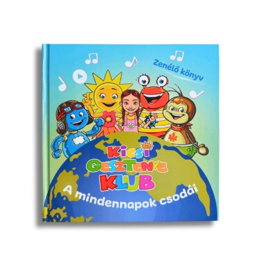 Kicsi Gesztenye Klub - A Mindennapok Csodái