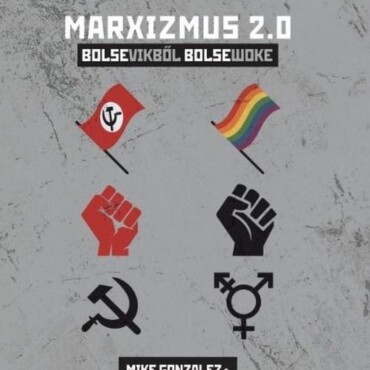 Marxizmus 2.0 - Bolsevikből Bolsewoke