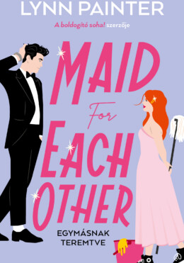 Maid For Each Other - Egymásnak Teremtve