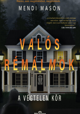 Valós Rémálmok 2. - A Végtelen Kör