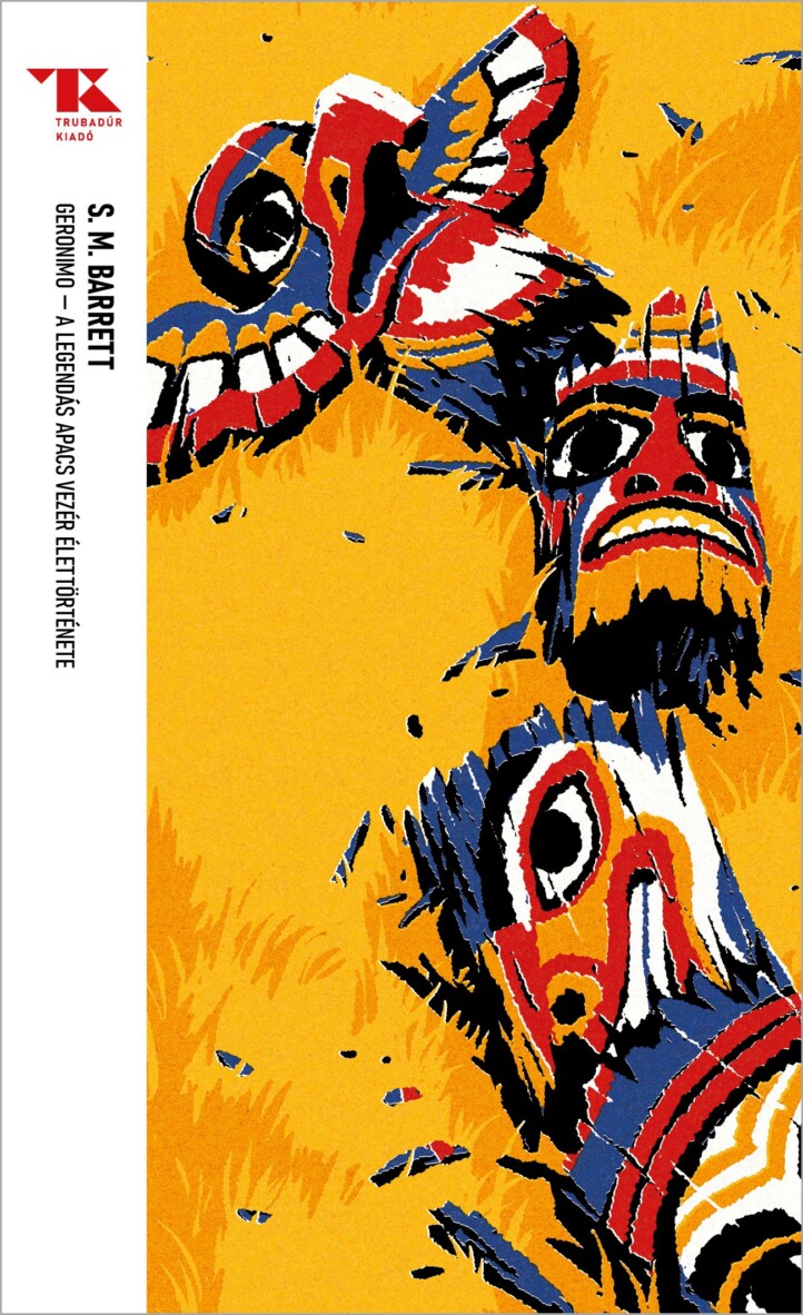 Geronimo - A Legendás Apacs Vezér Élettörténete