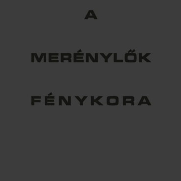 A Merénylők Fénykora