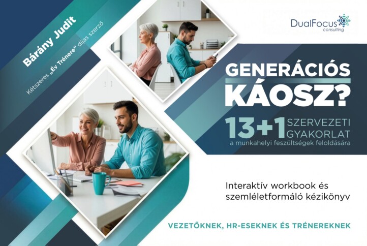 Generációs Káosz? - 13+1 Szervezeti Gyakorlat