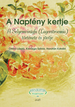A Napfény Kertje - A Selyemvirágfa (Lagerstroemia) Története És Jövője