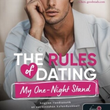 The Rules Of Dating - My One-Night Stand