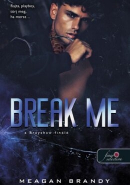 Break Me - A Brayshaw-Finálé