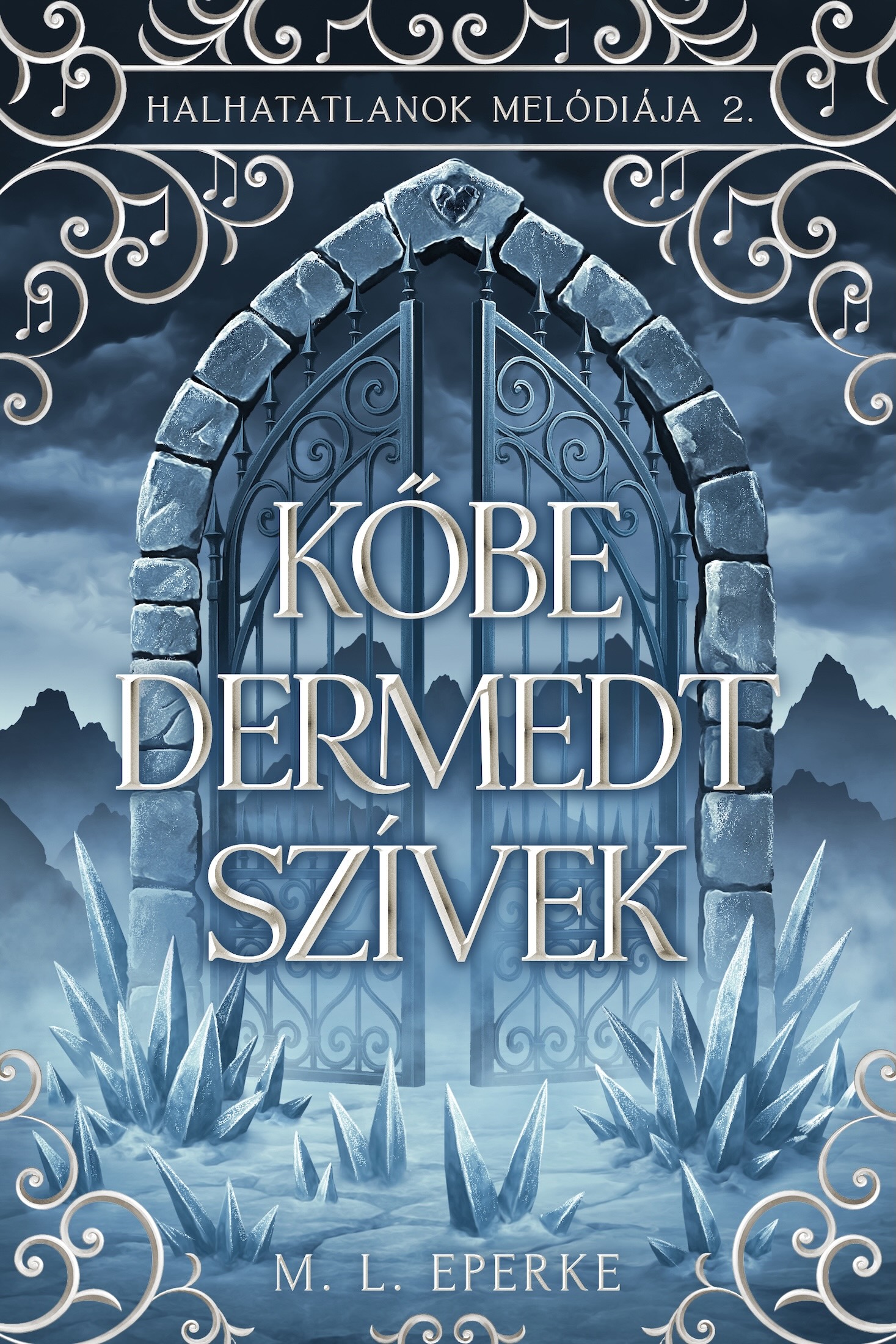 Kőbe Dermedt Szívek - Halhatatlanok Melódiája 2.