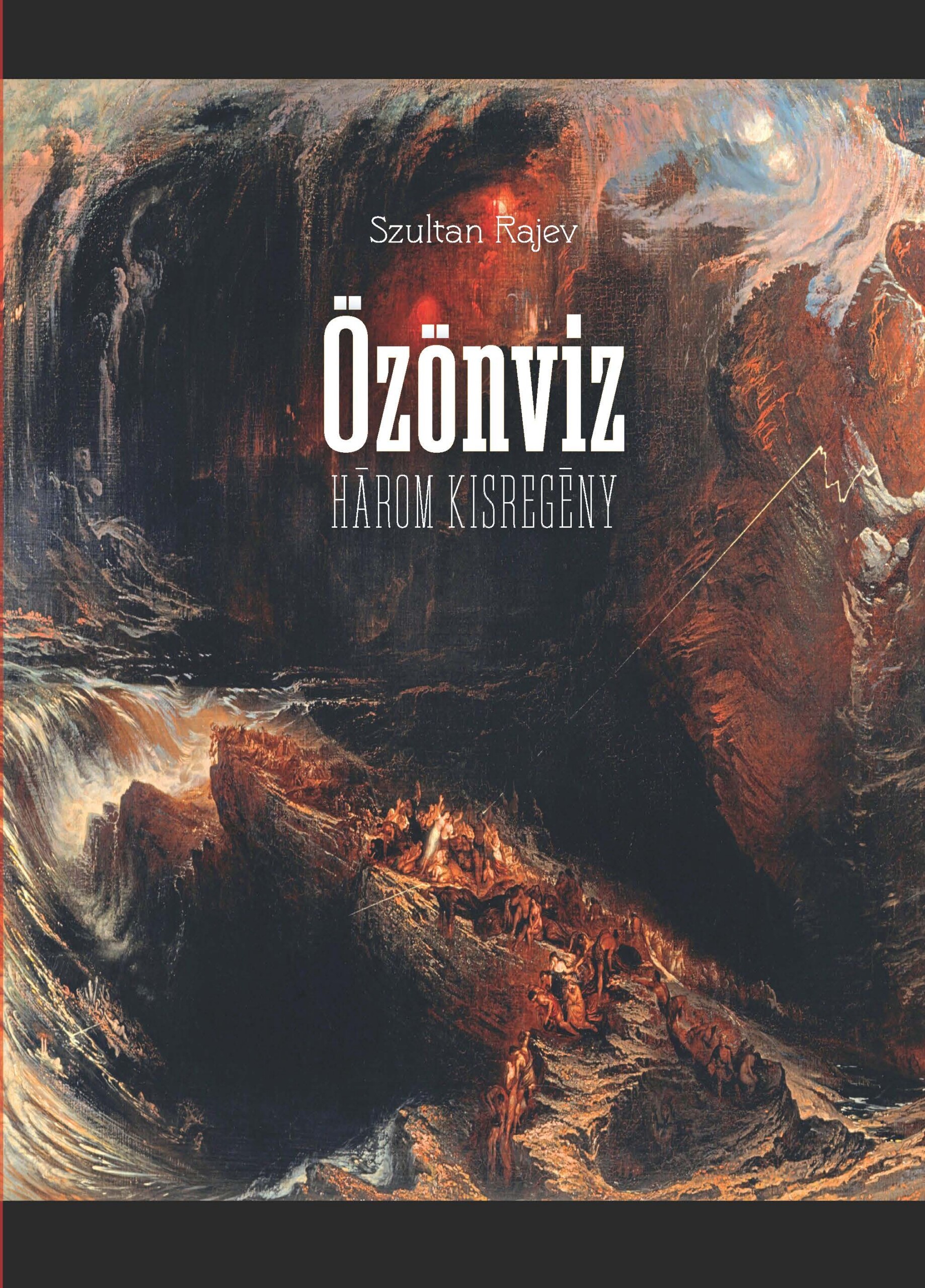 Özönvíz - Három Kisregény