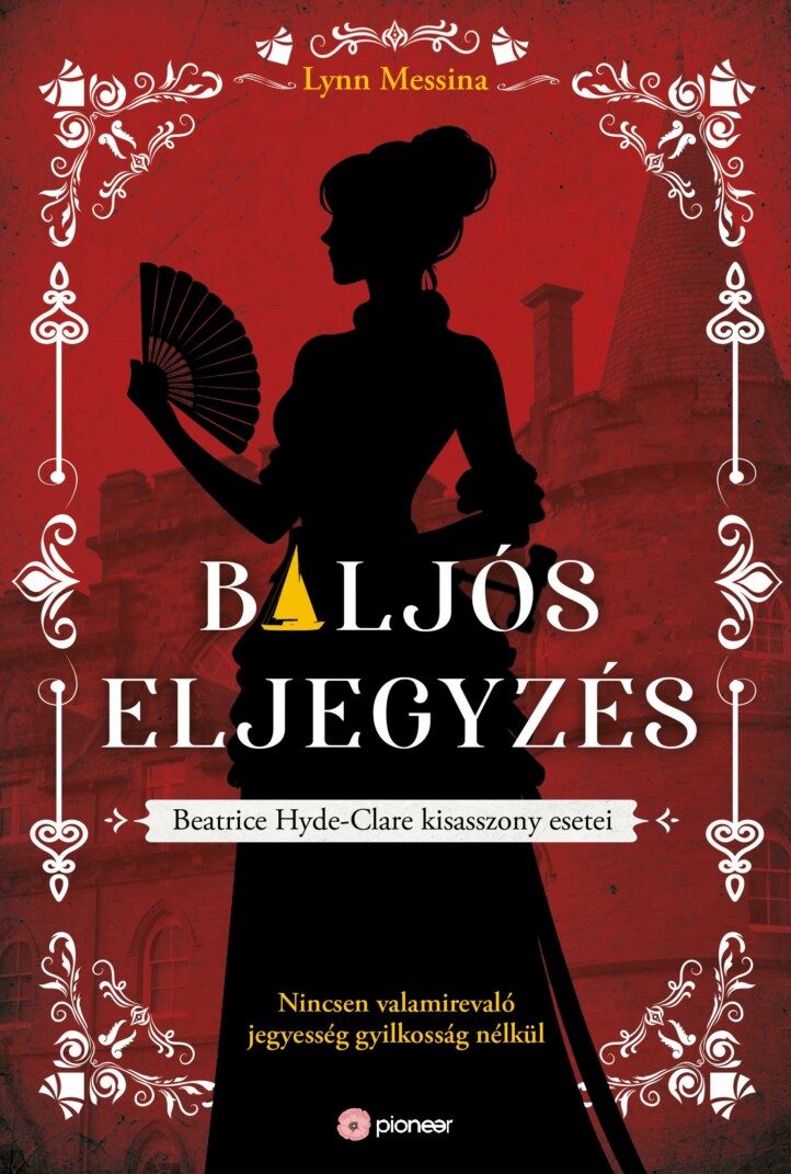 Baljós Eljegyzés - Beatrice Hyde-Clare Kisasszony Esetei