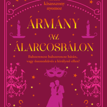 Ármány Az Álarcosbálon - Grace Kisasszony Nyomoz 3.