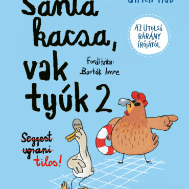 Sánta Kacsa, Vak Tyúk 2.