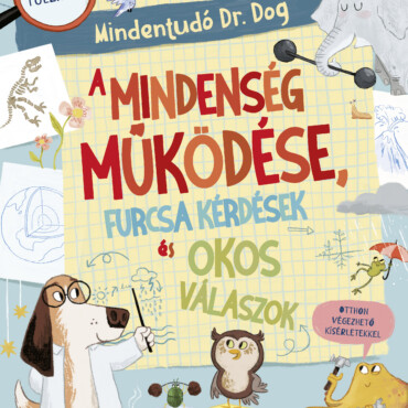 Mindentudó Dr. Dog - A Mindenség Működése, Furcsa Kérdések És Okos Válaszok