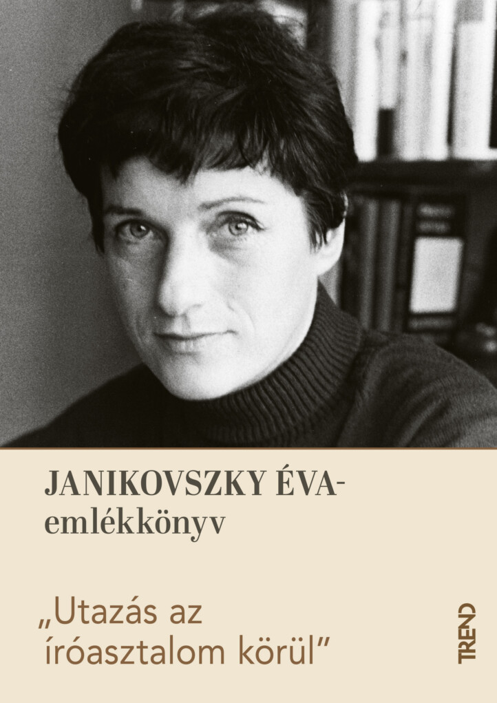 Janikovszky Éva-Emlékkönyv - "Utazás Az Íróasztalom Körül"