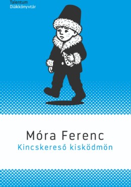 Kincskereső Kisködmön - Talentum Diákkönyvtár
