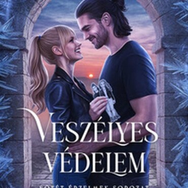 Veszélyes Védelem- Sötét Érzelmek Sorozat 2.