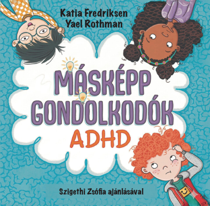 Másképp Gondolkodók - Adhd