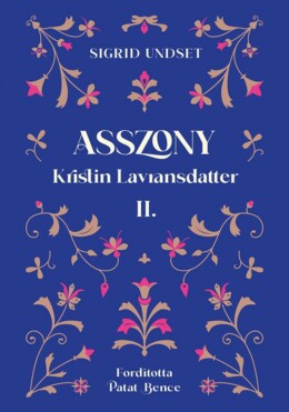 Asszony - Kristin Lavransdatter Ii.