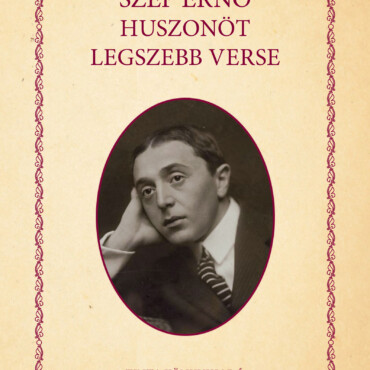 Szép Ernő Huszonöt Legszebb Verse