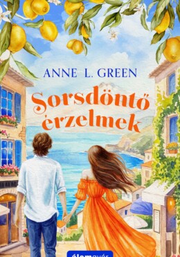 Sorsdöntő Érzelmek
