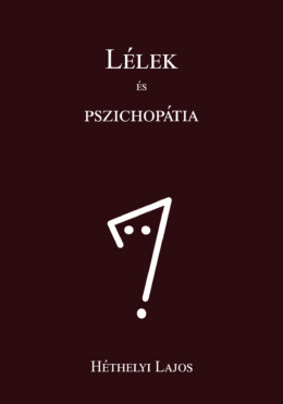 Lélek És Pszichopátia