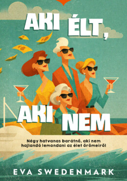 Aki Élt, Aki Nem
