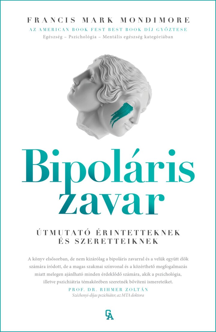 Bipoláris Zavar - Útmutató Érintetteknek És Szeretteiknek