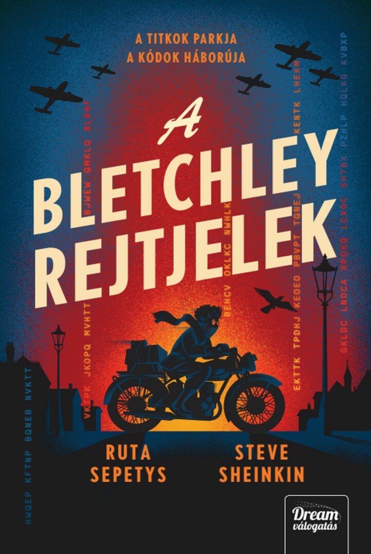 A Bletchley Rejtjelek ( A Titkok Parkja, A Kódok Háborúja)