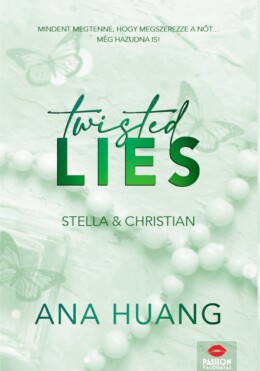 Twisted Lies - Stella & Christian - Élfestett (Floral Edition)
