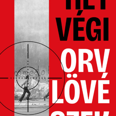 Hétvégi Orvlövészek - A Szarajevói Emberszafarik Nyomában