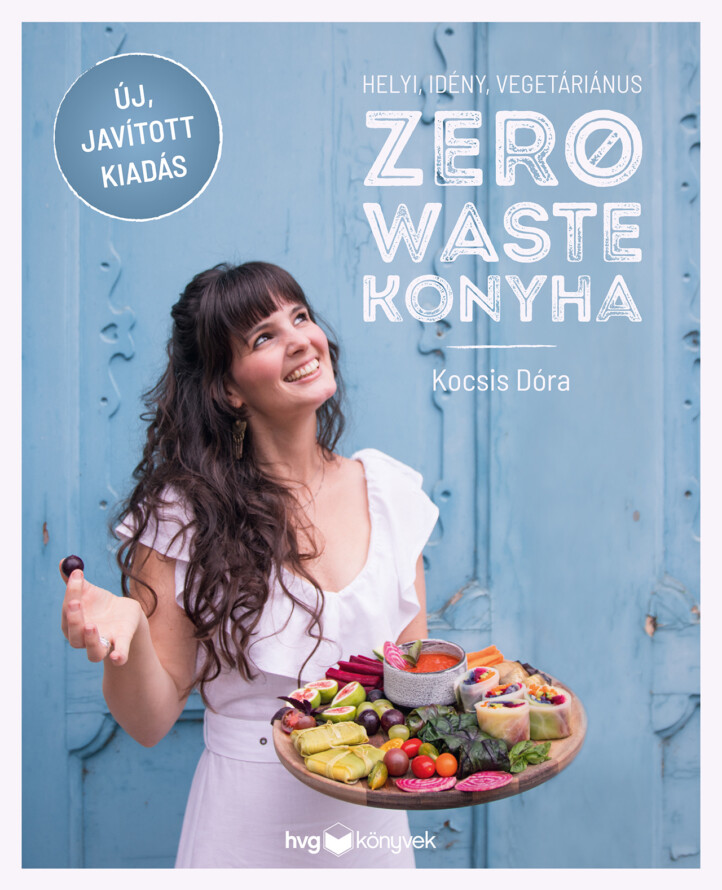 Zero Waste Konyha - Új, Javított Kiadás