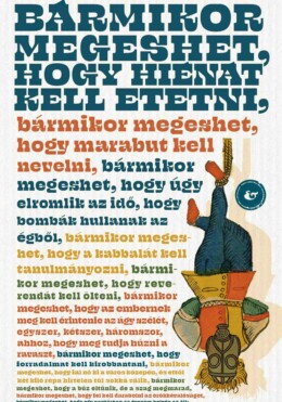 Bármikor Megeshet, Hogy Hiénát Kell Etetni